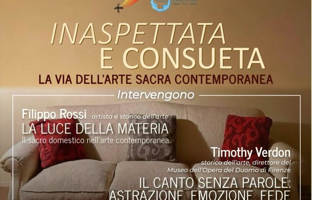 Inaspettata e consueta – La via dell’arte sacra contemporanea – audio/video
